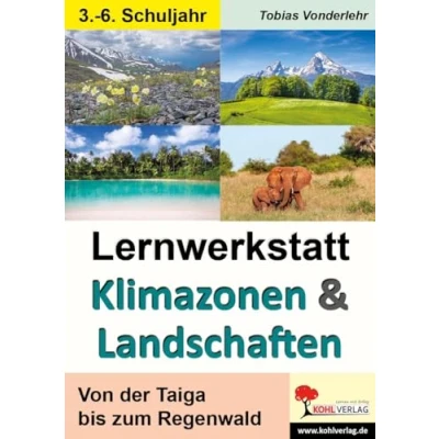 Abbildung von Lernwerkstatt Klimazonen &amp; Landschaften: Von der Taiga bis zum Regenwald: Regenwald. 4. 6. Schuljahr