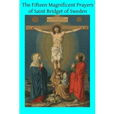 Abbildung von The Fifteen Magnificent Prayers of Saint Bridget Sweden