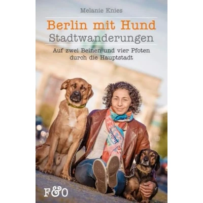 Abbildung von Berlin mit Hund: Auf zwei Beinen und vier Pfoten durch die Hauptstadt