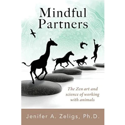 Abbildung von Mindful Partners: The Zen Art and Science of Working with Animals