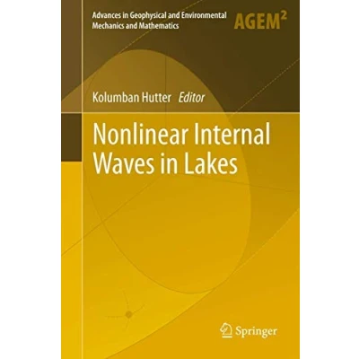 Abbildung von Nonlinear Internal Waves in Lakes (Advances Geophysical and Environmental Mechanics Mathematics)