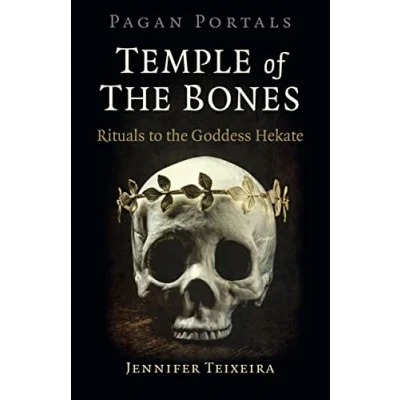 Abbildung von Pagan Portals Temple of the Bones: Rituals to Goddess Hekate
