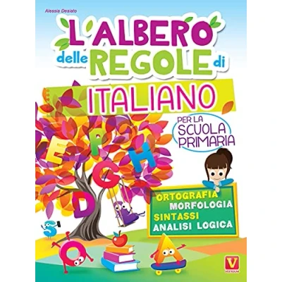 Abbildung von L&#039;albero delle regole di italiano. Per la scuola primaria. Ortografia, morfologia, sintassi, analisi logica. Ediz. a colori (I grandi libri)