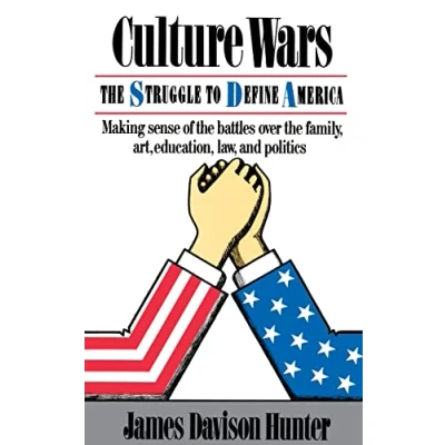 Abbildung von Culture Wars: The Struggle To Control Family, Art, Education, Law, And Politics In America