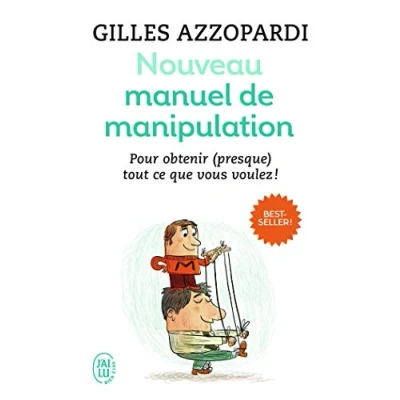 Abbildung von Nouveau manuel de manipulation: Pour tout obtenir (ou presque) !