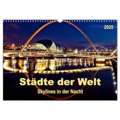 Abbildung von Städte der Welt Skylines in Nacht (Wandkalender 2025 DIN A3 quer), CALVENDO Monatskalender