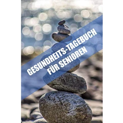 Abbildung von Gesundheits Tagebuch für Senioren: einfaches Nachhalten von Blutdruck, Medikamenten, Ernährung und Bewegung Senioren Taschenbuch Format