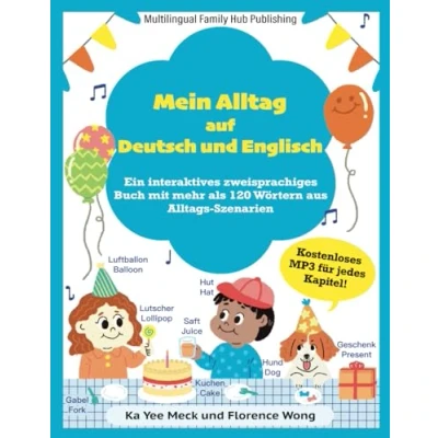 Abbildung von Mein Alltag auf Deutsch und Englisch: Ein interaktives zweisprachiges Buch mit mehr als 120 Wörtern aus Alltags Szenarien
