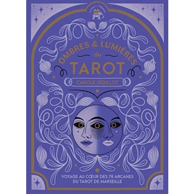 Abbildung von Ombres et lumières du Tarot: Voyage au coeur des 78 arcanes Tarot de Marseille