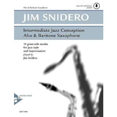 Abbildung von Intermediate jazz Conception Alto &amp; Baritone Saxophone: 15 great solo etudes for style and improvisation. Alt und Bariton Saxophon. Lehrbuch.