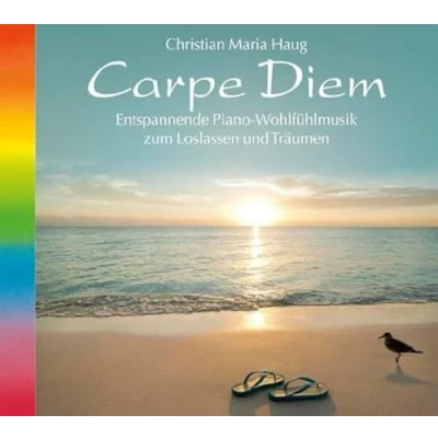Abbildung von Carpe Diem, Piano Wohlfühlmusik zum Loslassen und Träumen