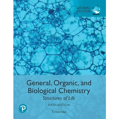 Abbildung von General, Organic, and Biological Chemistry: Structures of Life, Global Edition