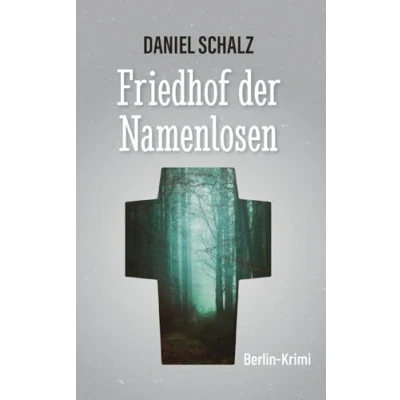 Abbildung von Friedhof der Namenlosen: Berlin Krimi (Felter ermittelt, Temmen berichtet)