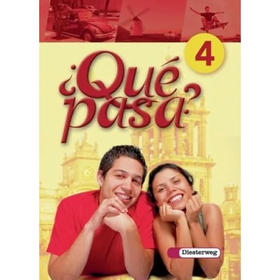 Abbildung von ¿Qué pasa? Ausgabe 2006: Schulbuch 4: Lehrwerk für den Spanischunterricht, 2. Fremdsprache (¿Qué pasa?: Spanisch als ab Klasse 6 oder 7 2006)