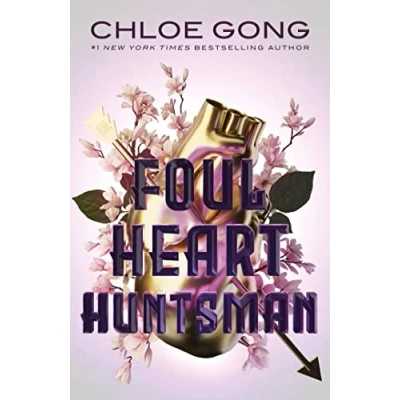 Abbildung von Foul Heart Huntsman: the unmissable, gripping and searingly romantic sequel to historical fantasy Lady Fortune