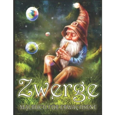 Abbildung von Zwerge Malbuch für Erwachsene: Mit Skurrilen und Schönen Gnomen, Bezaubernden Blumen, Niedlichen Tieren, Magischen Pilzhäusern, Fantasieszenen Vielem mehr Stressabbau Entspannung