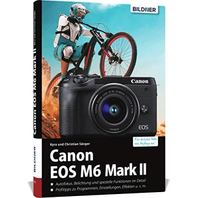 Abbildung von Canon EOS M6 Mark 2: Das umfangreiche Praxisbuch zu Ihrer Kamera!