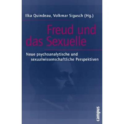Abbildung von Freud und das Sexuelle: Neue psychoanalytische sexualwissenschaftliche Perspektiven
