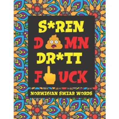 Abbildung von Norwegian Swear Words: Amazing Patterns Adult Coloring Book With Stress Relieving Mandalas, How to Like A (How Around the World)