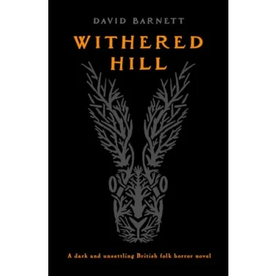Abbildung von Withered Hill: A dark and unsettling British folk horror novel