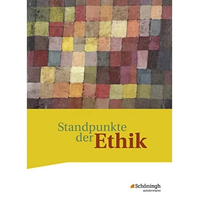 Abbildung von Standpunkte der Ethik Lehr und Arbeitsbuch für die gymnasiale Oberstufe Ausgabe 2017: Schulbuch: Neubearbeitung