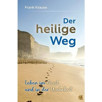 Abbildung von der heilige Weg: Leben im Geist und in Wahrheit