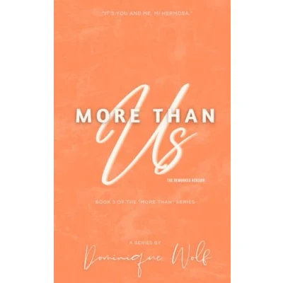Abbildung von More Than Us (The Reworked Version): The Series (Book 3 of 3) Versions), Band