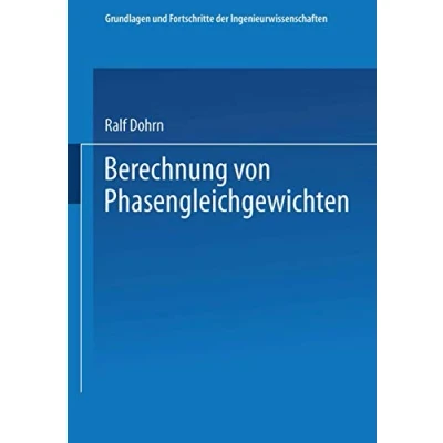 Abbildung von Berechnung von Phasengleichgewichten (Grundlagen und Fortschritte der Ingenieurwissenschaften)