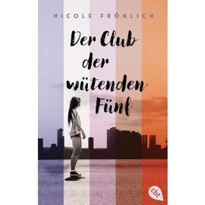 Abbildung von der Club wütenden Fünf: Berührender Coming of Age Roman über Verlust, Zusammengehörigkeit und die erste Liebe