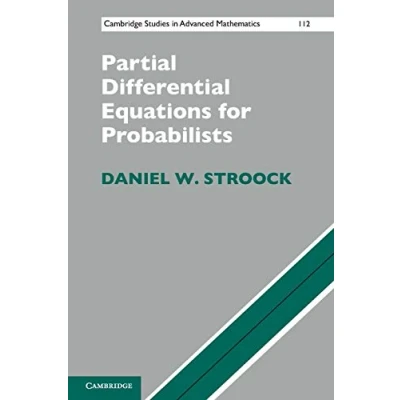 Abbildung von Partial Differential Equations for Probabilists (Cambridge Studies in Advanced Math, 112, Band 112)