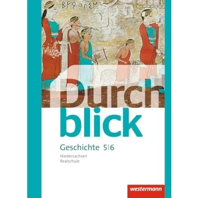 Abbildung von Durchblick Geschichte und Politik Ausgabe 2015 für Realschulen in Niedersachsen: Schulbuch 5 / 6