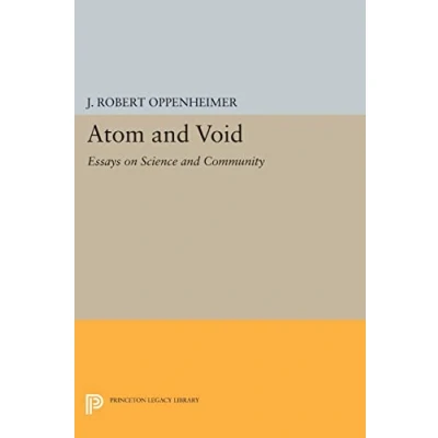 Abbildung von Atom and Void: Essays on Science Community (Princeton Legacy Library)