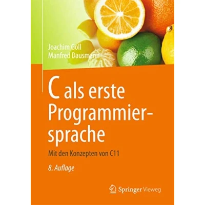 Abbildung von C als erste Programmiersprache: Mit den Konzepten von C11
