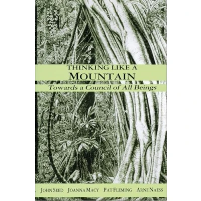 Abbildung von Thinking Like a Mountain: Towards Council of All Beings