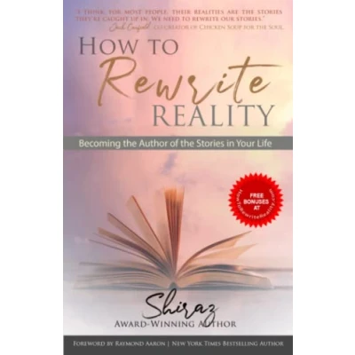 Abbildung von How To Rewrite Reality: Becoming the Author of Stories in Your Life