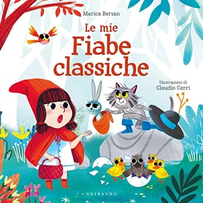 Abbildung von Le mie fiabe classiche. Ediz. a colori