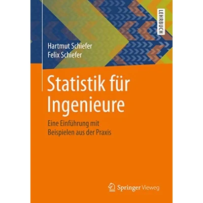 Abbildung von Statistik für Ingenieure: Eine Einführung mit Beispielen aus der Praxis