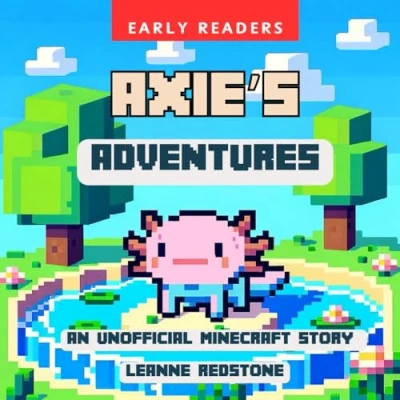 Abbildung von Axie&#039;s Adventures: A Minecraft Inspired Story for Young Readers