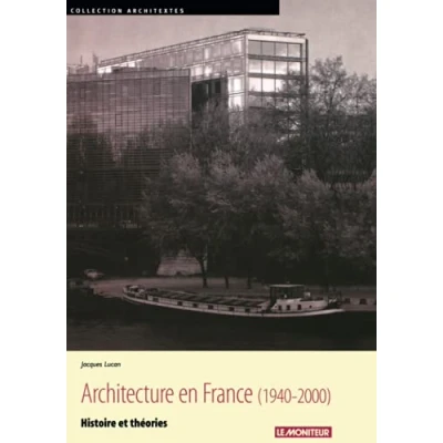 Abbildung von L&#039;architecture en France 1940 2000: Histoire et théories