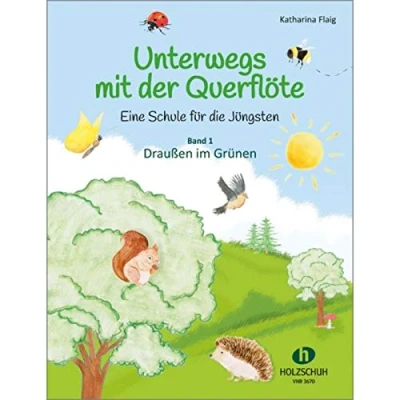 Abbildung von Unterwegs mit der Querflöte 1: Eine Schule für die Jüngsten Band Draußen im Grünen