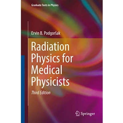 Abbildung von Radiation Physics for Medical Physicists (Graduate Texts in Physics)