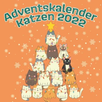 Abbildung von Adventskalender Katzen 2022: Der Weihnachtskalender für Katzenliebhaber und liebhaberinnen