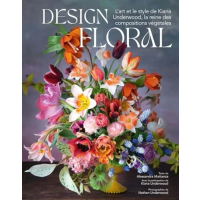 Abbildung von Design floral L&#039;art et le style de Kiana Underwood, la reine des compositions végétales
