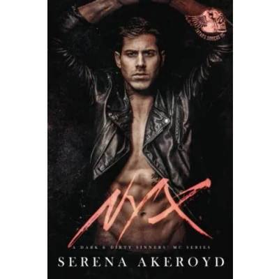 Abbildung von Nyx: A Dark &amp; Dirty MC Romance (A Sinners&#039; Series, Band 1)