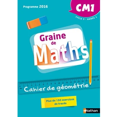 Abbildung von Graine de Maths Cahier géométrie CM1 Cycle 3