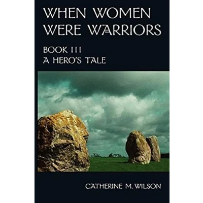 Abbildung von When Women Were Warriors Book III: A Hero&#039;s Tale