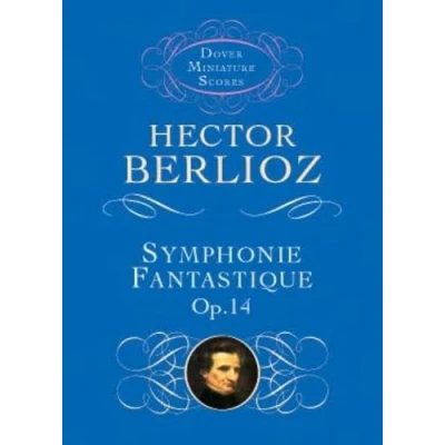 Abbildung von Hector Berlioz Symphonie Fantastique Op. 14
