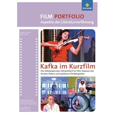 Abbildung von Grundkurs Film: Portfolio: Aspekte der Literaturverfilmung: Kafka im Kurzfilm