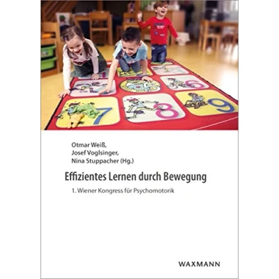 Abbildung von Effizientes Lernen durch Bewegung: 1. Wiener Kongress für Psychomotorik