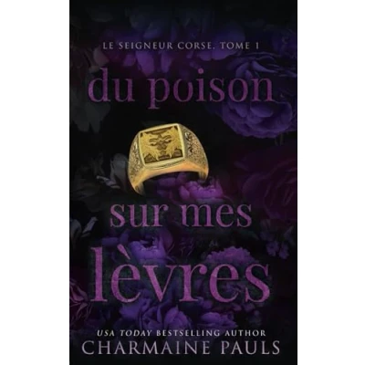 Abbildung von Du poison sur mes lèvres (Le Seigneur corse, Band 1)